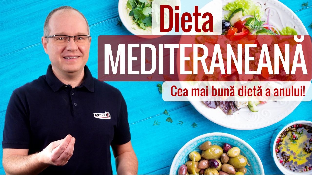 Dieta mediteraneană. Cea mai buna dietă în 2022!
